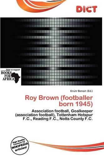 Roy Brown (Footballer Born 1945)