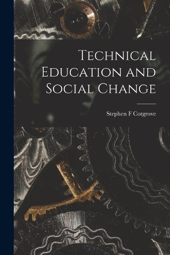 Technical Education and Social Change