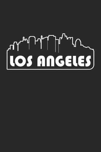Los Angeles Notebook - California Gift - Skyline Los Angeles Journey Diary - California Travel Journal