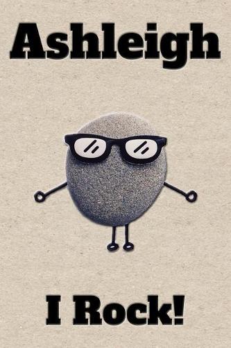 Affirmation Journal Ashleigh I Rock!