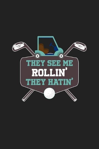 They See Me Rollin' They Hatin'