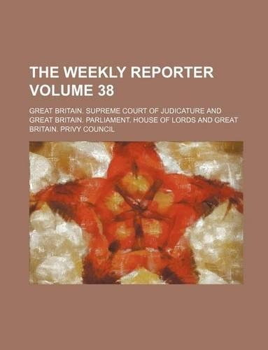 The Weekly Reporter Volume 38