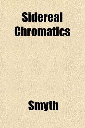 Sidereal Chromatics