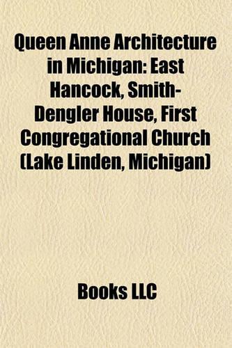 Queen Anne Architecture in Michigan