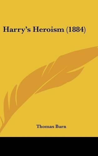 Harry's Heroism (1884)