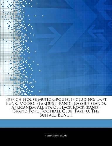 Articles on French House Music Groups, Including
