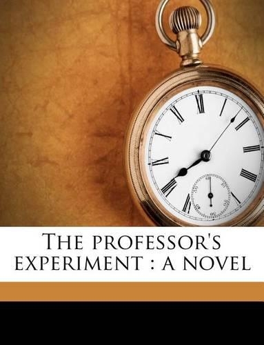 The Professor's Experiment