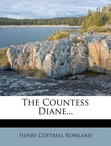 The Countess Diane...