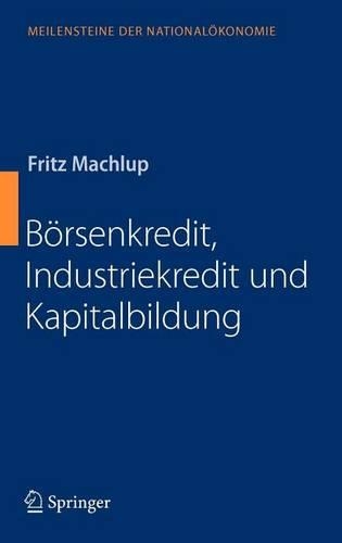Borsenkredit, Industriekredit Und Kapitalbildung