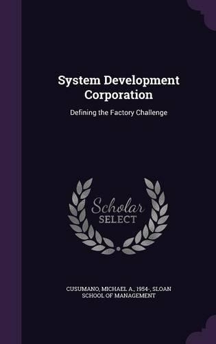 System Development Corporation: Defining the Factory Challenge(English)