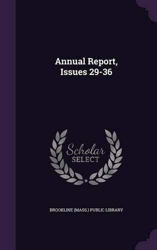 Annual Report, Issues 29-36