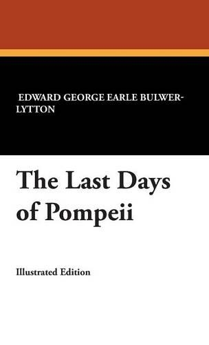 The Last Days of Pompeii: (English)