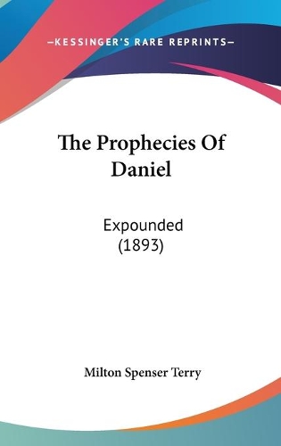 The Prophecies Of Daniel