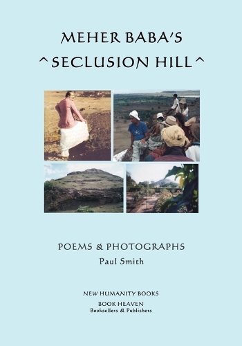 Meher Baba's Seclusion Hill
