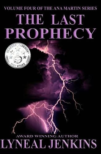 The Last Prophecy: (4 Ana Martin)