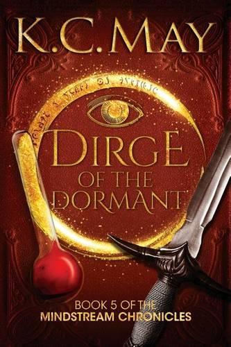 Dirge of the Dormant: (The Mindstream Chronicles)