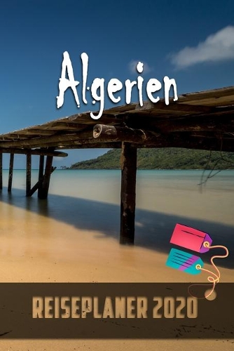 Algerien - Reiseplaner 2020