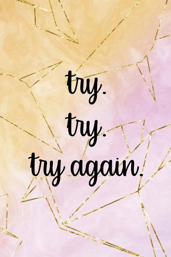 Try Try Try Again