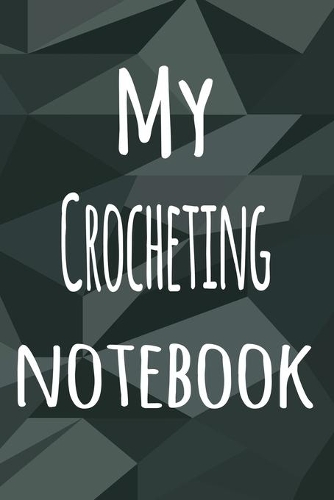 My Crocheting Notebook