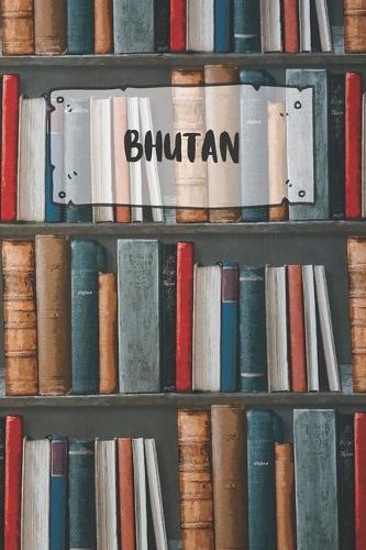 Bhutan: Ruled Travel Diary Notebook or Journey Journal - Lined Trip Pocketbook for Men and Women with Lines