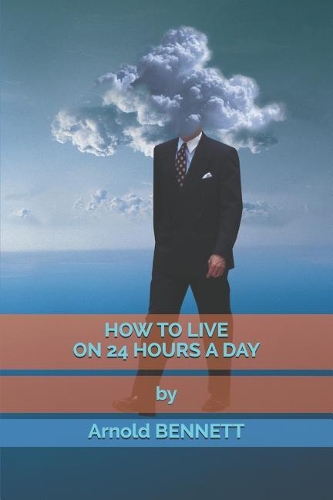 How to Live on 24 Hours a Day