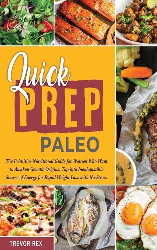 Quick Prep Paleo