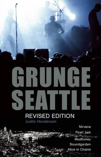 Grunge: Seattle