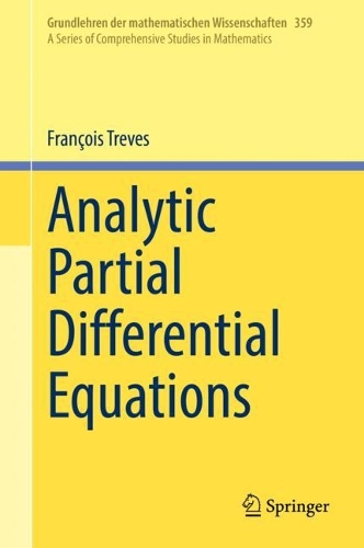 Analytic Partial Differential Equations: (359 Grundlehren der mathematischen Wissenschaften)