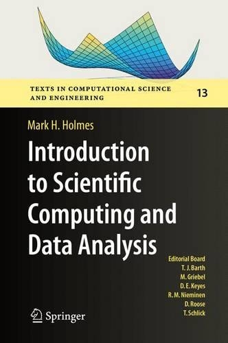 Introduction to Scientific Computing and Data Analysis: (13 Texts in Computational Science and Engineering)