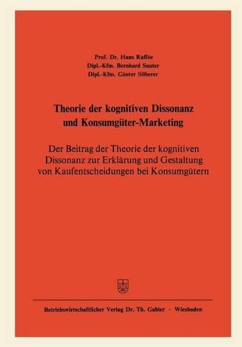Theorie der kognitiven Dissonanz und Konsumgüter-Marketing