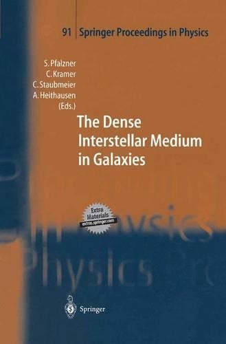 The Dense Interstellar Medium in Galaxies: Proceedings of the 4th Cologne-Bonn-Zermatt-Symposium “The Dense Interstellar Medium in Galaxies”, Zermatt, 22–26 September, 2003(91 Springer Proceedings in Physics)