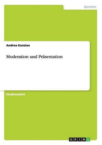 Moderation und Präsentation: (German)