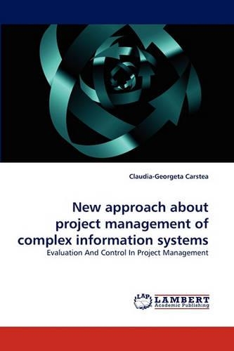 New Approach about Project Management of Complex Information Systems: (English)
