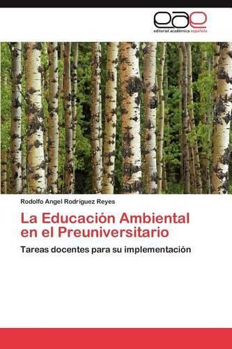 La Educacion Ambiental En El Preuniversitario