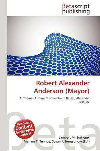 Robert Alexander Anderson (Mayor)