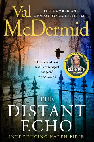 The Distant Echo: (Book 1 Detective Karen Pirie)