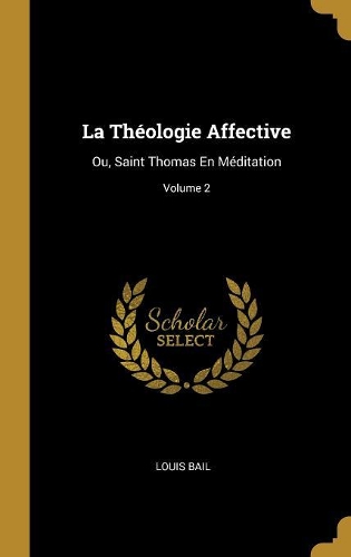 La Théologie Affective