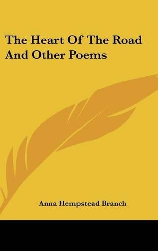 The Heart Of The Road And Other Poems