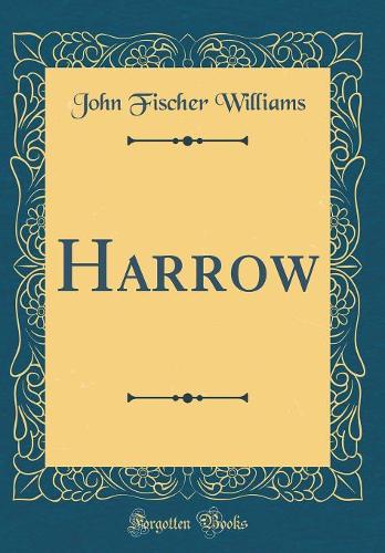 Harrow (Classic Reprint)