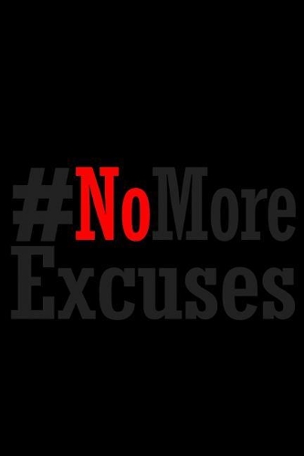 No Excuses