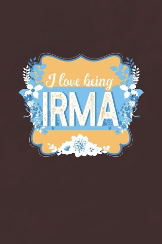 I Love Being Irma