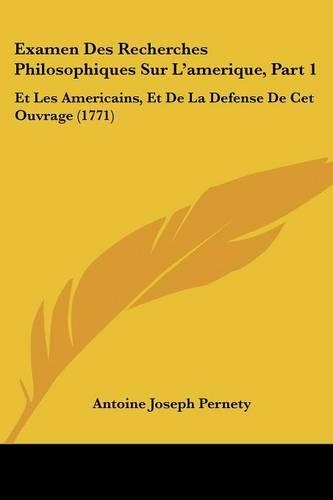 Examen Des Recherches Philosophiques Sur L'Amerique, Part 1