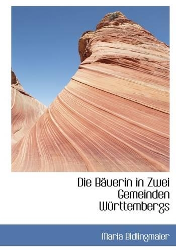 Die Bauerin in Zwei Gemeinden Wurttembergs: (English)