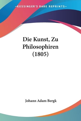 Die Kunst, Zu Philosophiren (1805)