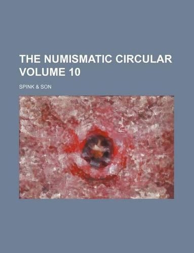 The Numismatic Circular Volume 10