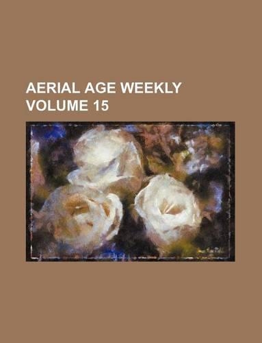 Aerial Age Weekly Volume 15