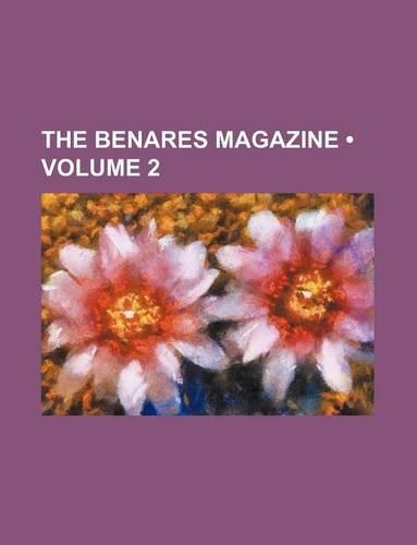 The Benares Magazine (Volume 2)