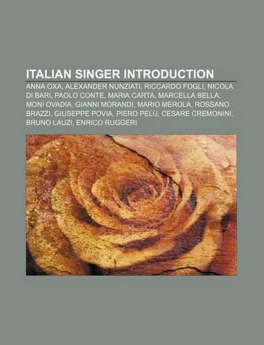 Italian Singer Introduction: Anna Oxa, Alexander Nunziati, Riccardo Fogli, Nicola Di Bari, Paolo Conte, Maria Carta, Marcella Bella(English)