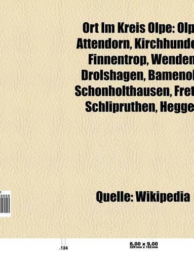 Ort Im Kreis Olpe: Olpe, Attendorn, Drolshagen, Kirchhundem, Finnentrop, Wenden, Bamenohl, Schonholthausen, Helden, Fretter, Niederhelden(German)