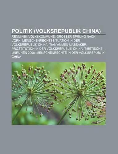 Politik (Volksrepublik China): Renminbi, Volkskommune, Grosser Sprung Nach Vorn, Menschenrechtssituation in Der Volksrepublik China(German)